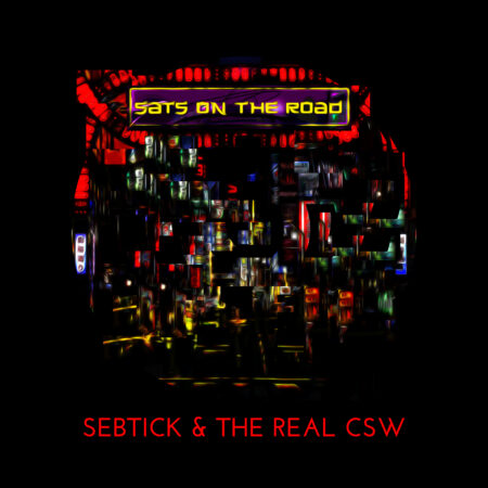 Sebtick The Real CSW Sats on the road